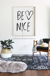 Be Nice Brush Script | Textured Cotton Canvas Art Print